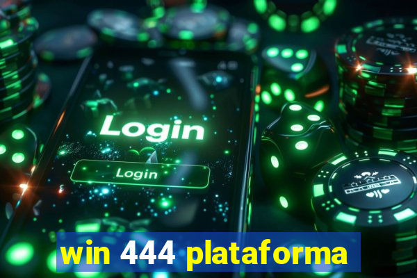 win 444 plataforma